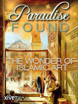 ParadiseFound:TheWonderofIslamicArt