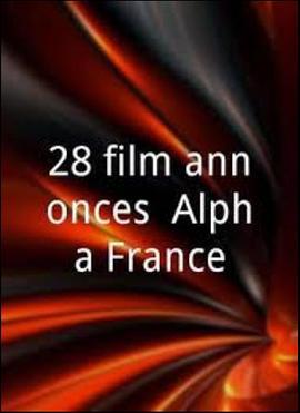 AlphaFrance公司的28个电影预告片段