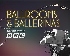 BallroomsandBallerinas:DanceattheBBC