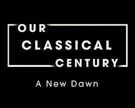 OurClassicalCentury