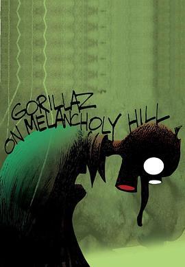 Gorillaz:OnMelancholyHill