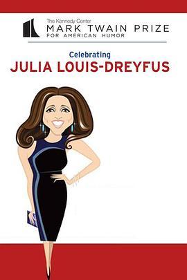 21stAnnualMarkTwainPrizeforAmericanHumorcelebrating:JuliaLouis-Dreyfus