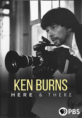 KenBurns:Here&There