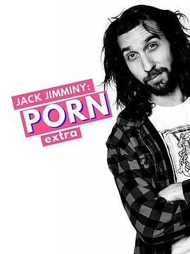 JackJimminy:PornExtra