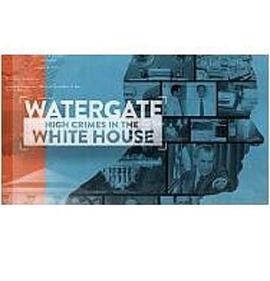 Watergate:HighCrimesintheWhiteHouse