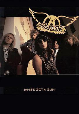 Aerosmith:Janie'sGotaGun