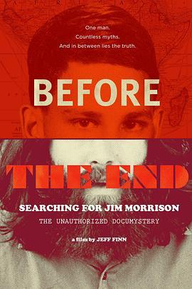 BeforetheEnd:SearchingforJimMorrison