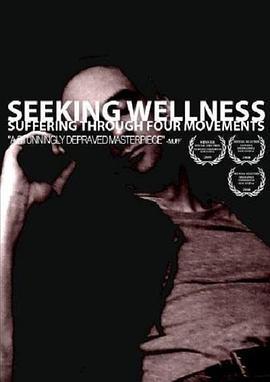 SeekingWellness:SufferingThroughFourMovements