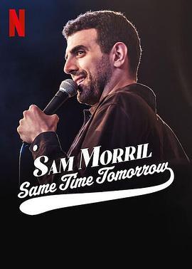 SamMorril:SameTimeTomorrow